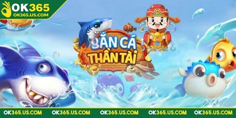 bắn cá Thần Tài
